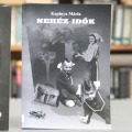 Kapinya Mária Nehéz idők c. könyvének bemutatója